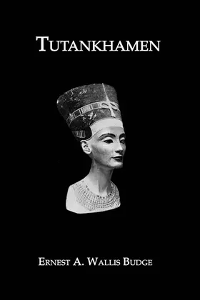 Wallis Budge | Tutankhamen | Buch | 978-0-415-65292-6 | www2.sack.de
