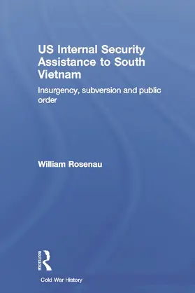 Rosenau |  US Internal Security Assistance to South Vietnam | Buch |  Sack Fachmedien