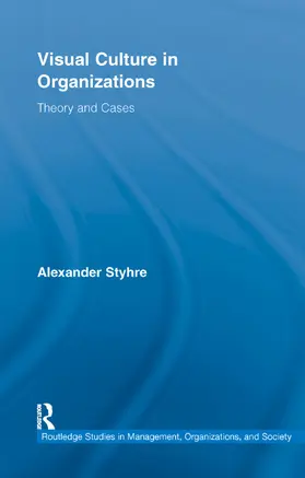 Styhre |  Visual Culture in Organizations | Buch |  Sack Fachmedien