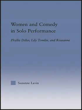Lavin | Women and Comedy in Solo Performance | Buch | 978-0-415-65327-5 | sack.de