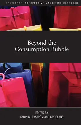 Ekström / Glans |  Beyond the Consumption Bubble | Buch |  Sack Fachmedien