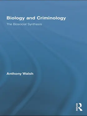 Walsh |  Biology and Criminology | Buch |  Sack Fachmedien