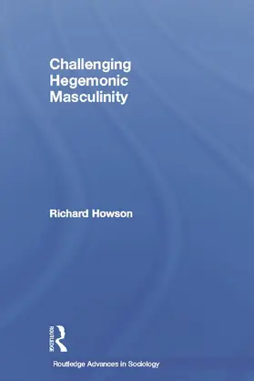 Howson |  Challenging Hegemonic Masculinity | Buch |  Sack Fachmedien
