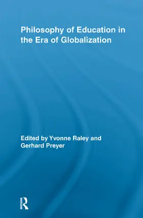 Raley / Preyer |  Philosophy of Education in the Era of Globalization | Buch |  Sack Fachmedien