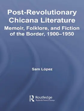 Lopez |  Post-Revolutionary Chicana Literature | Buch |  Sack Fachmedien