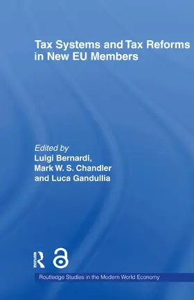Bernardi / Chandler / Gandullia |  Tax Systems and Tax Reforms in New EU Member States | Buch |  Sack Fachmedien