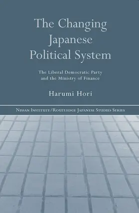 Hori |  The Changing Japanese Political System | Buch |  Sack Fachmedien