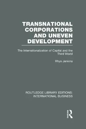 Jenkins |  Transnational Corporations and Uneven Development | Buch |  Sack Fachmedien