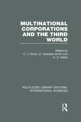 Dixon / Drakakis-Smith / Watts |  Multinational Corporations and the Third World (RLE International Business) | Buch |  Sack Fachmedien