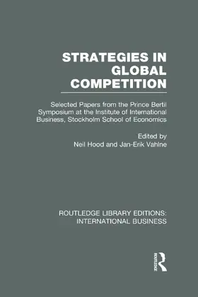 Hood / Vahlne |  Strategies in Global Competition (RLE International Business) | Buch |  Sack Fachmedien
