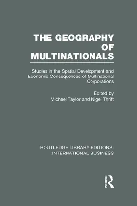 Taylor / Thrift |  The Geography of Multinationals | Buch |  Sack Fachmedien