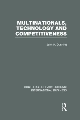 Dunning |  Multinationals, Technology & Competitiveness (RLE International Business) | Buch |  Sack Fachmedien