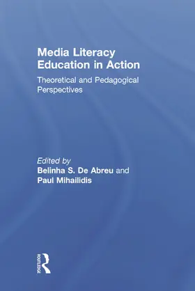 De Abreu / Mihailidis |  Media Literacy Education in Action | Buch |  Sack Fachmedien