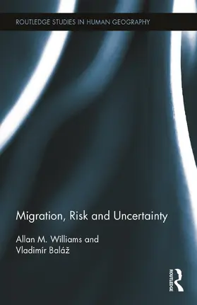 Williams / Baláz / Baláž |  Migration, Risk and Uncertainty | Buch |  Sack Fachmedien