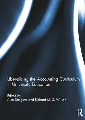 Sangster / Wilson |  Liberalising the Accounting Curriculum in University Education | Buch |  Sack Fachmedien