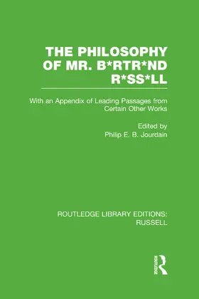 Jourdain |  The Philosophy of Mr. B*rtr*nd R*ss*ll | Buch |  Sack Fachmedien