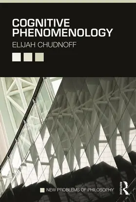 Chudnoff |  Cognitive Phenomenology | Buch |  Sack Fachmedien
