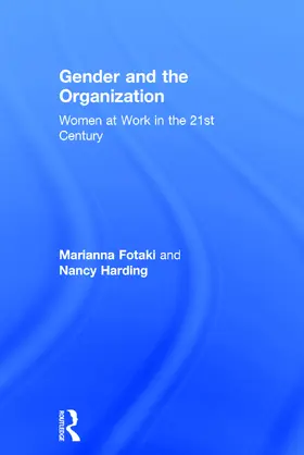 Fotaki / Harding |  Gender and the Organization | Buch |  Sack Fachmedien