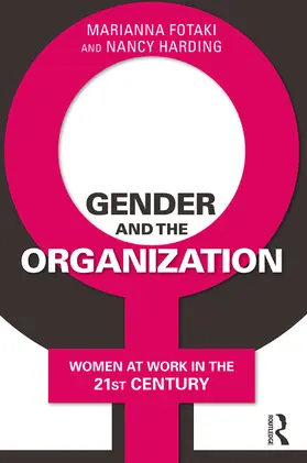 Fotaki / Harding |  Gender and the Organization | Buch |  Sack Fachmedien