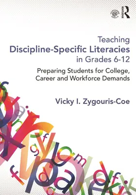Zygouris-Coe | Teaching Discipline-Specific Literacies in Grades 6-12 | Buch | 978-0-415-66179-9 | sack.de