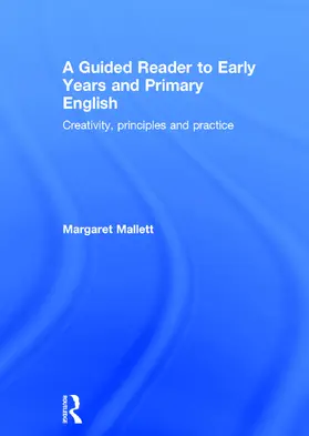 Mallett | A Guided Reader to Early Years and Primary English | Buch | 978-0-415-66196-6 | sack.de