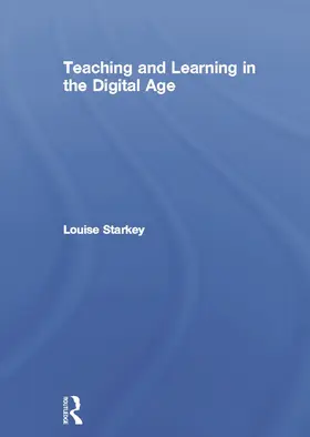 Starkey | Teaching and Learning in the Digital Age | Buch | 978-0-415-66362-5 | sack.de