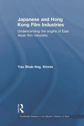 Shuk-ting, Kinnia |  Japanese and Hong Kong Film Industries | Buch |  Sack Fachmedien