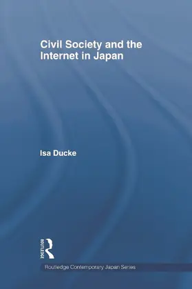 Ducke |  Civil Society and the Internet in Japan | Buch |  Sack Fachmedien