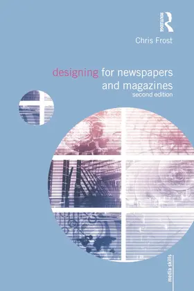 Frost |  Designing for Newspapers and Magazines | Buch |  Sack Fachmedien