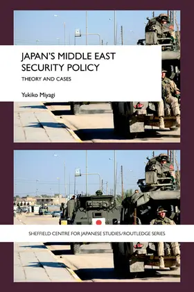 Miyagi |  Japan's Middle East Security Policy | Buch |  Sack Fachmedien