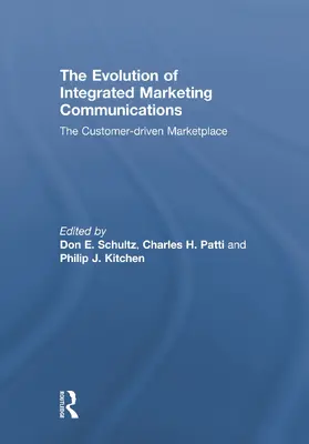 Schultz / Patti / Kitchen |  The Evolution of Integrated Marketing Communications | Buch |  Sack Fachmedien