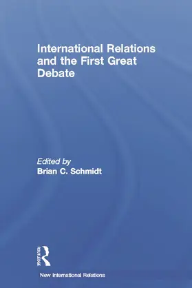 Schmidt |  International Relations and the First Great Debate | Buch |  Sack Fachmedien