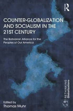 Muhr | Counter-Globalization and Socialism in the 21st Century | Buch | 978-0-415-66907-8 | sack.de