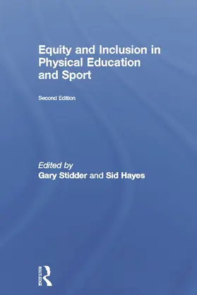 Stidder / Hayes |  Equity and Inclusion in Physical Education and Sport | Buch |  Sack Fachmedien