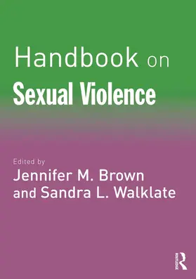 Brown / Walklate | Handbook on Sexual Violence | Buch | 978-0-415-67072-2 | sack.de