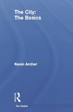 Archer |  The City: The Basics | Buch |  Sack Fachmedien