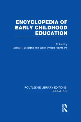 Fromberg / Williams |  Encyclopedia of Early Childhood Education | Buch |  Sack Fachmedien
