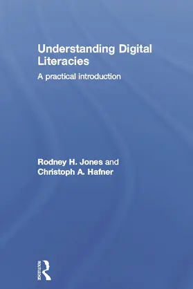 Jones / Hafner | Understanding Digital Literacies | Buch | 978-0-415-67316-7 | sack.de