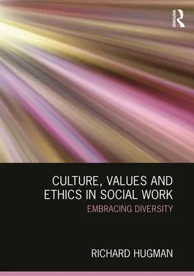 Hugman |  Culture, Values and Ethics in Social Work | Buch |  Sack Fachmedien