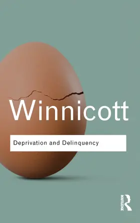 Winnicott / Shepherd / Davis |  Deprivation and Delinquency | Buch |  Sack Fachmedien