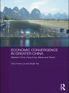 Lei / Yao |  Economic Convergence in Greater China | Buch |  Sack Fachmedien