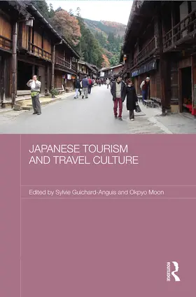 Guichard-Anguis / Moon |  Japanese Tourism and Travel Culture | Buch |  Sack Fachmedien