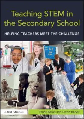 Banks / Barlex |  Teaching STEM in the Secondary School: Helping Teachers Meet the Challenge | Buch |  Sack Fachmedien