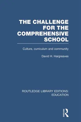 Hargreaves |  The Challenge For the Comprehensive School | Buch |  Sack Fachmedien
