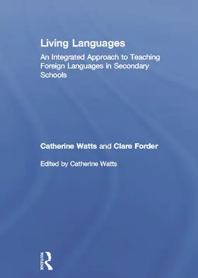 Watts / Forder |  Living Languages: An Integrated Approach to Teaching Foreign Languages in Secondary Schools | Buch |  Sack Fachmedien