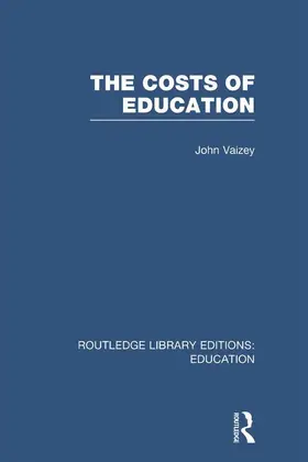 Vaizey | The Costs of Education | Buch | 978-0-415-67570-3 | www2.sack.de
