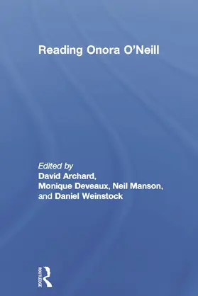 Archard / Deveaux / Manson |  Reading Onora O'Neill | Buch |  Sack Fachmedien