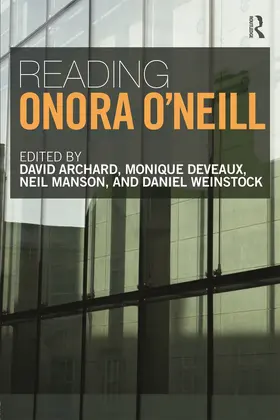 Archard / Deveaux / Manson |  Reading Onora O'Neill | Buch |  Sack Fachmedien