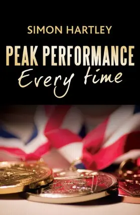 Hartley | Peak Performance Every Time | Buch | 978-0-415-67674-8 | www2.sack.de