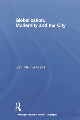 Short |  Globalization, Modernity and the City | Buch |  Sack Fachmedien